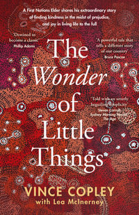 The Wonder of Little Things - Vince Copley