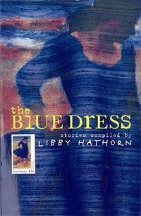 The Blue Dress - Libby Hathorn