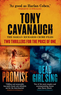 The Darian Richards Crime Files - Tony Cavanaugh