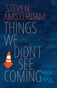 Things We Didn't See Coming - Steven Amsterdam