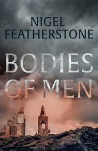 Bodies of Men - Nigel Featherstone
