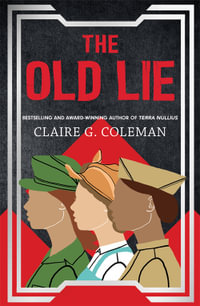 The Old Lie - Claire G. Coleman