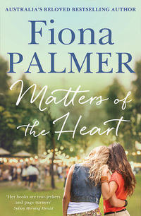 Matters of the Heart - Fiona Palmer
