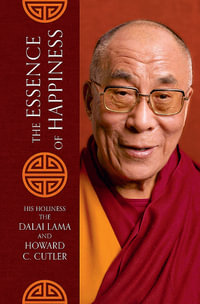 The Essence of Happiness - The Dalai Lama