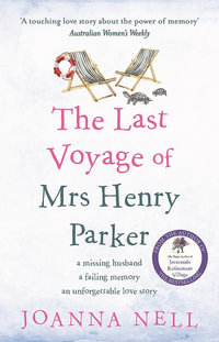 The Last Voyage of Mrs Henry Parker - Joanna Nell
