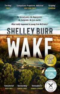 WAKE : 2023 Ned Kelly Awards Best Debut Winner - Shelley Burr