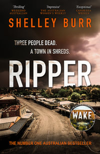 RIPPER : from the author of mega-bestseller WAKE (Lane Holland 2) - Shelley Burr