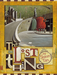 The Lost Thing - Shaun Tan