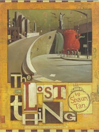 The Lost Thing - Shaun Tan