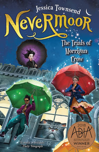 Nevermoor : The Trials of Morrigan Crow - Jessica Townsend