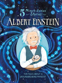 Albert Einstein : 5-Minute Genius Stories - Wil Mara