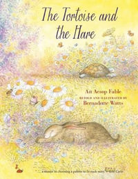 The Tortoise and the Hare - Bernadette Watts