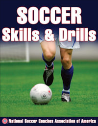 Soccer Skills & Drills : Skills & Drills - National Soccer Coaches Association of America (NSCAA)