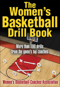 The Women's Basketball Drill Book : Drill Book - Women's Basketball Coaches Association