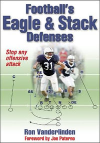 Football's Eagle & Stack Defenses - Ron Vanderlinden