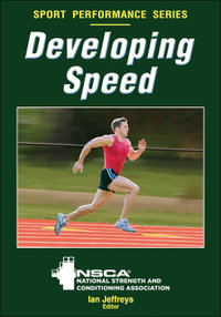 Developing Speed : NSCA Sport Performance - NSCA -National Strength & Conditioning Association