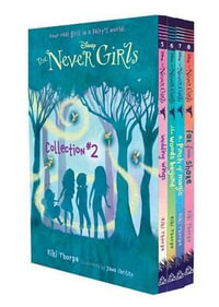 Disney : The Never Girls Collection #2: Books 5-8 - Kiki Thorpe