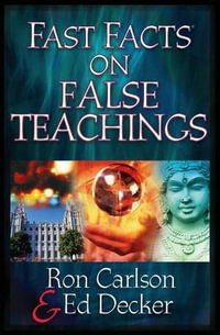 Fast Facts® on False Teachings - Ron Carlson