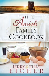 The Amish Family Cookbook - Jerry S. Eicher