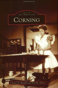 Corning : Images of America - Charles R Mitchell