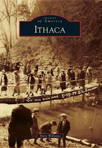 Ithaca : Images of America - Mary Williams