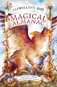 2025 Llewellyn's Magical Almanac : Practical Magic for Everyday Living - Llewellyn Publishing