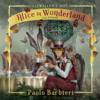 2025 Llewellyn's Alice In Wonderland Calendar - Paolo Barbieri