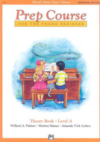 Alfred's Basic Piano Prep Course : Theory Book - Level A : For the Young Beginner - Willard Palmer