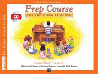Alfred's Basic Piano Prep Course : Lesson Book a - Amanda Vick Lethco