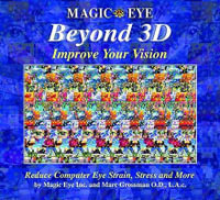 Magic Eye Beyond 3D : Improve Your Vision - Magic Eye Inc.