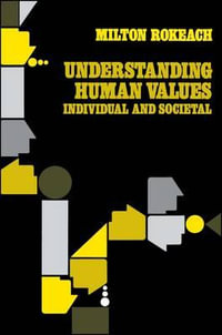 Understanding Human Values : Individual and Societal - Milton Rokeach