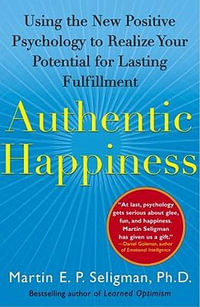 Authentic Happiness - Seligman Martin