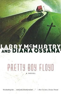 Pretty Boy Floyd - Larry McMurtry