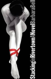 Stacking in Rivertown - Barbara Bell