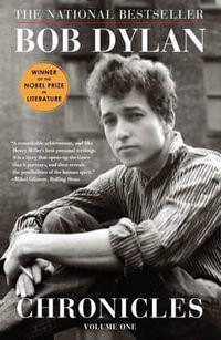Chronicles : Volume One - Bob Dylan