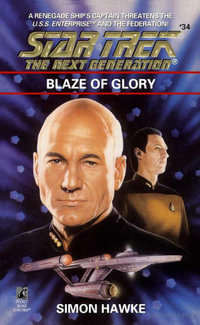 Blaze of Glory : Star Trek: The Next Generation - Simon Hawke