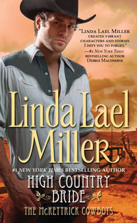 High Country Bride : The McKettricks : Book 1 - Linda Lael Miller