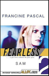 Sam : Fearless - Francine Pascal