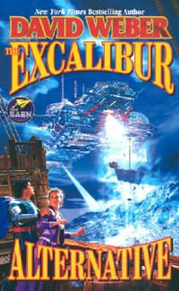 Excalibur Alternative - David Weber