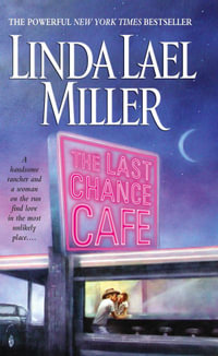 The Last Chance Cafe - Linda Lael Miller