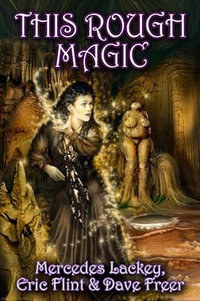 This Rough Magic : LACKEY, MERCEDES - Mercedes Lackey