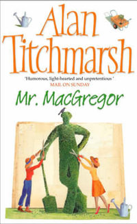 Mr MacGregor - Alan Titchmarsh