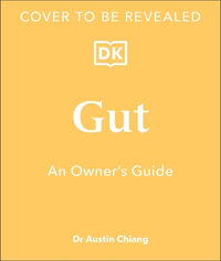 Gut : An Owner's Guide - Austin Chiang