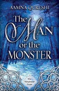 The Man or the Monster : Volume 2 - Aamna Qureshi