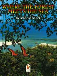 Where the Forest Meets the Sea - Jeannie Baker
