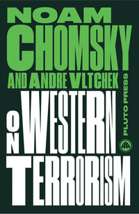 On Western Terrorism : From Hiroshima to Drone Warfare - Noam Chomsky