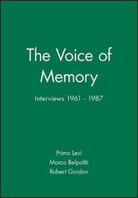 The Voice of Memory : Interviews 1961 - 1987 - Primo Levi