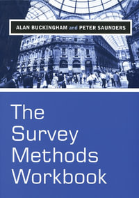 The Survey Methods Workbook : From Design to Analysis - Alan Buckingham