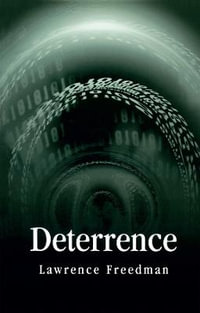 Deterrence : Themes for the 21st Century - Lawrence Freedman