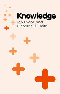 Knowledge : Key Concepts in Philosophy - Ian Evans